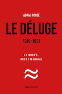 Déluge (Le), 1916-1931